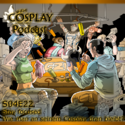 S04E22 – Stay focused – Wie man an seinem Cosplay dran bleibt